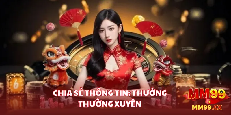 Chia sẻ thông tin: Thưởng thường xuyên